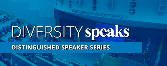 Diversity Speaks: Distinguished Speaker Series