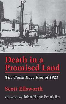 Death in a Promised Land: The Tulsa Race Riot of 1921