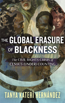 The Global Erasure of Blackness