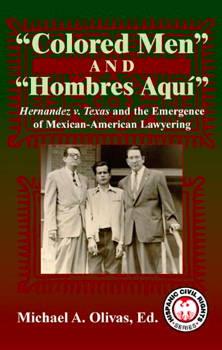 "Colored Men" and "Hombres Aqui"