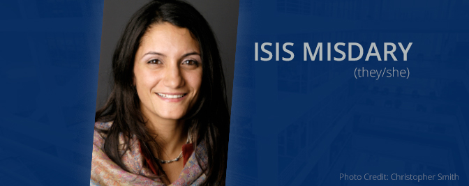 Faculty Feature -- Meet Professor Isis Misdary