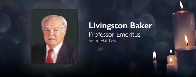 Tribute to Livingston Baker, Professor Emeritus – A Generous Heart