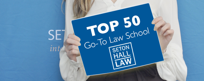 Seton Hall Law named a 2021 Top 50 Go-To Law School