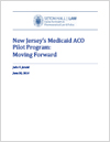 New Jersey’s Medicaid ACO Pilot Program: Moving Forward