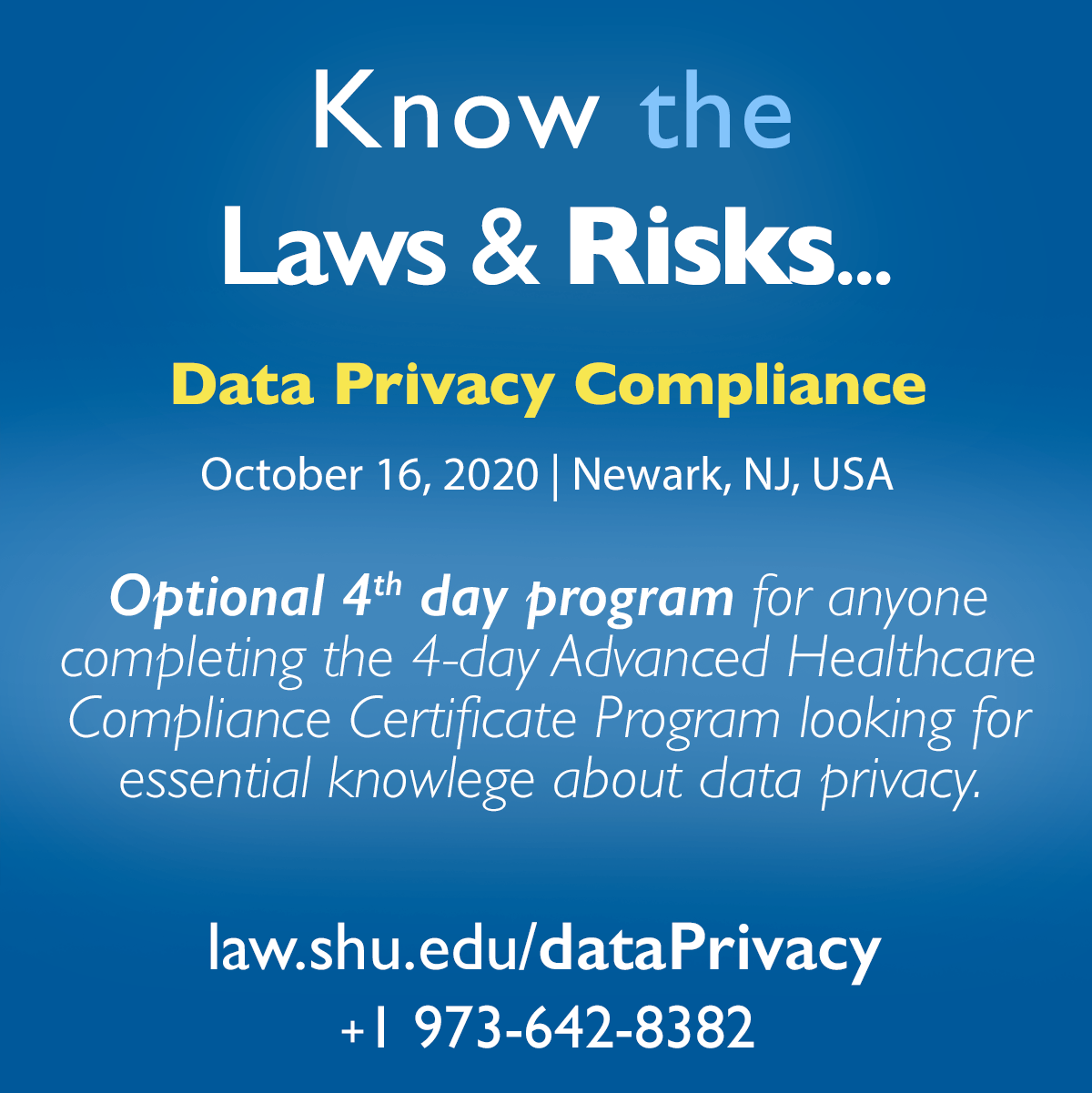 Know the Laws and Risks - Compliance Certificate in 2 days. Earn your certificate in Data Privacy Compliance at Seton Hall Law in a program designed to provide essential knowledge for all professionals and organization types.